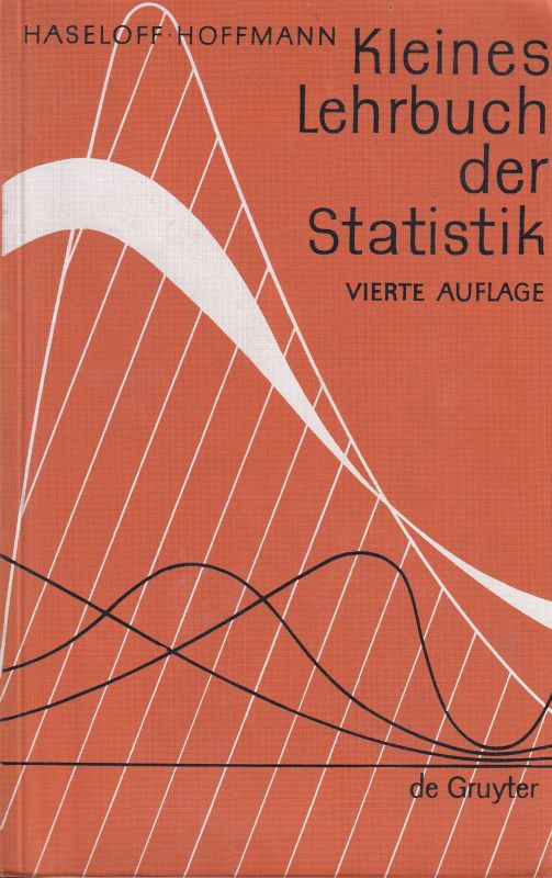 Haselhoff,Otto W.+Hans-J.Hoffmann  Kleines Lehrbuch der Statistik 