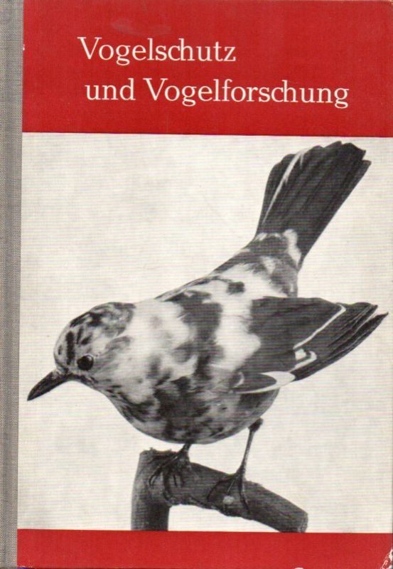 Kneschke,Karl und Hans Schildmacher und andere  Vogelschutz und Vogelforschung 