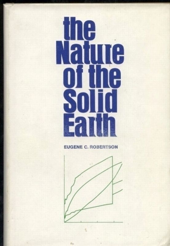 Robertson,Eugene C.  The Nature of the solid Earth 