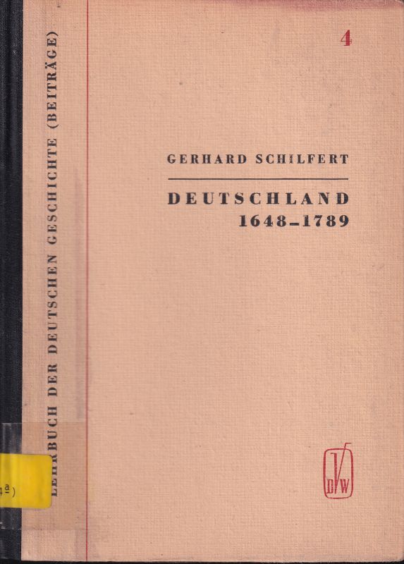 Schilfert,Gerhard  Deutschland von 1648 bis 1789 