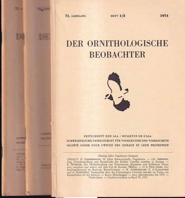 Der Ornithologische Beobachter  Der Ornithologische Beobachter Band 71.1974 Heft 1/3-5/6 (3 Hefte) 