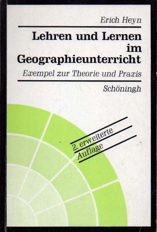Heyn,Erich  Lehren und Lernen im Geographieunterricht 