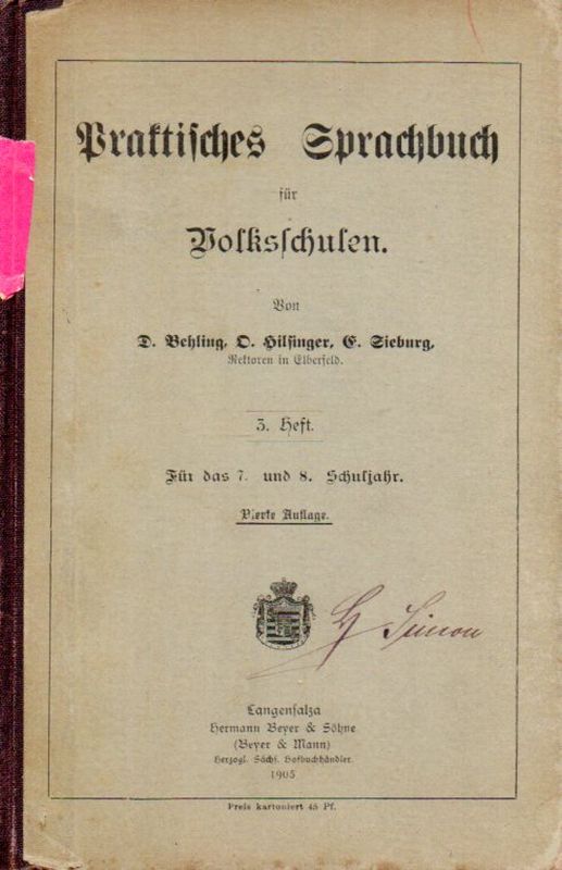 Behling,D.+O.Hilfinger+F.Sieburg  Praktisches Sprachbuch für Volksschulen 2. und 3.Heft 