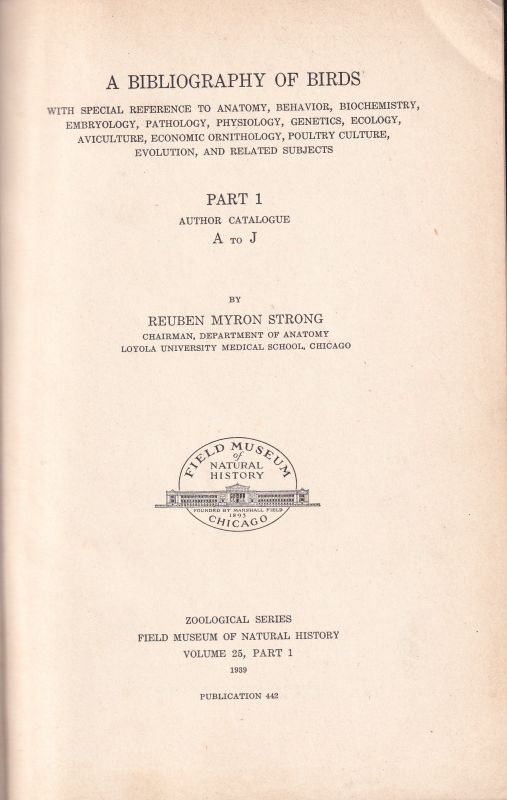 Strong,Reuben Myron  A Bibliography of Birds Volume 25 Part 1 (A to J) and Part 2 (K to Z) 
