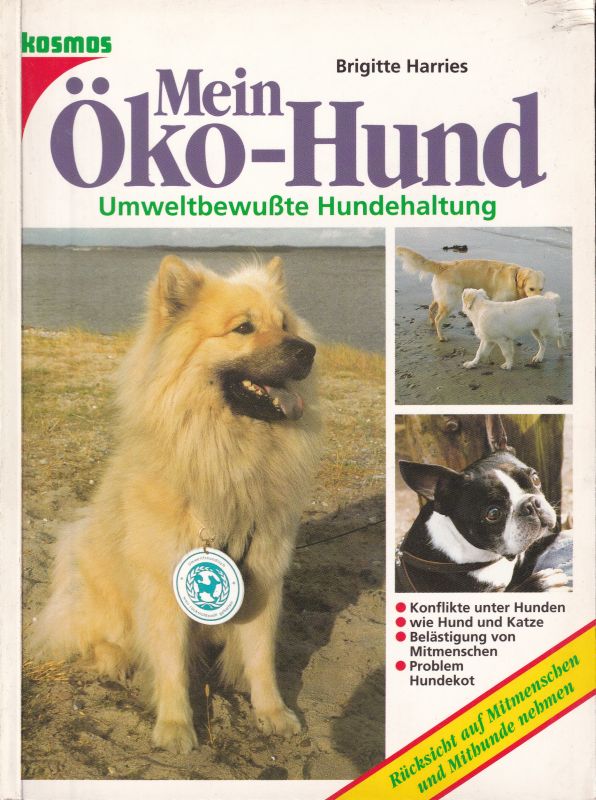 Harries,Brigitte  Mein Öko-Hund Umweltbewußte Hundehaltung 