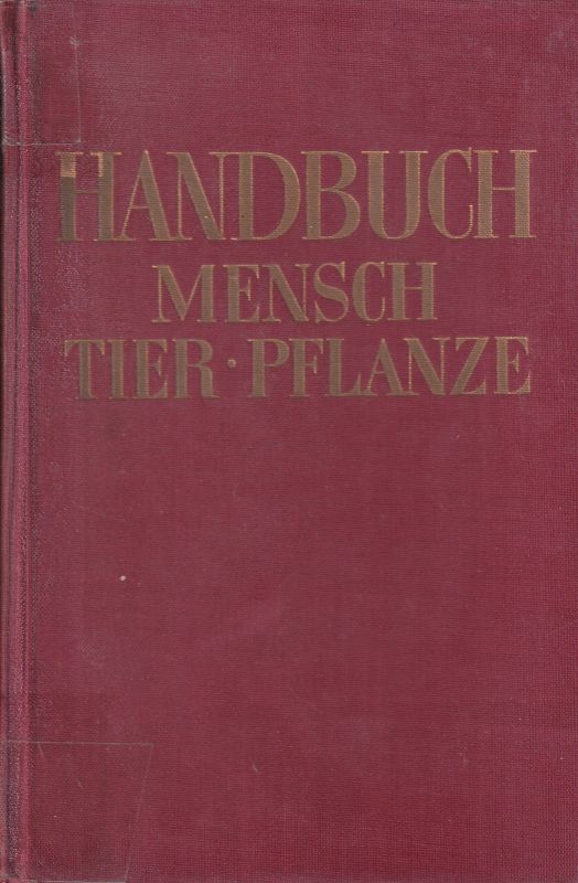 Meyers Handbuch  über Mensch, Tier und Pflanze 