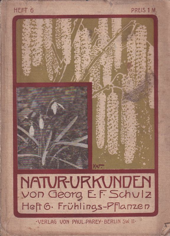 Schulz,Georg E.F.  Natur-Urkunden.Biologisch erläuterte photographische Aufnahmen frei 