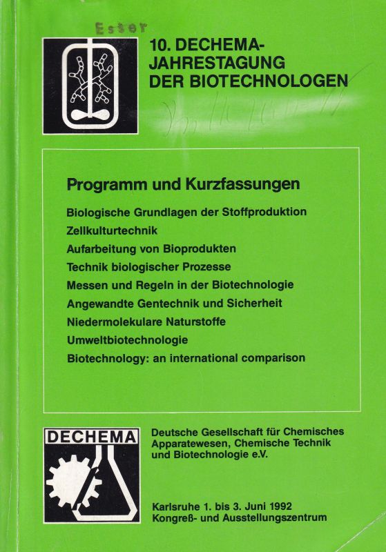 Dechema  10.Jahrestagung der Biotechnologen 1.-3.Juni. 1992 in Karlsruhe 