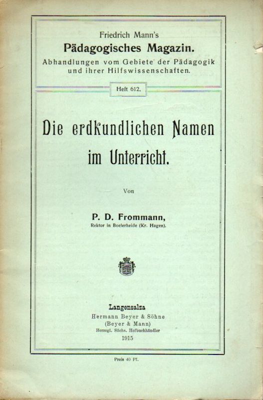 Frommann,P.D.  Die erdkundlichen Namen im Unterricht 