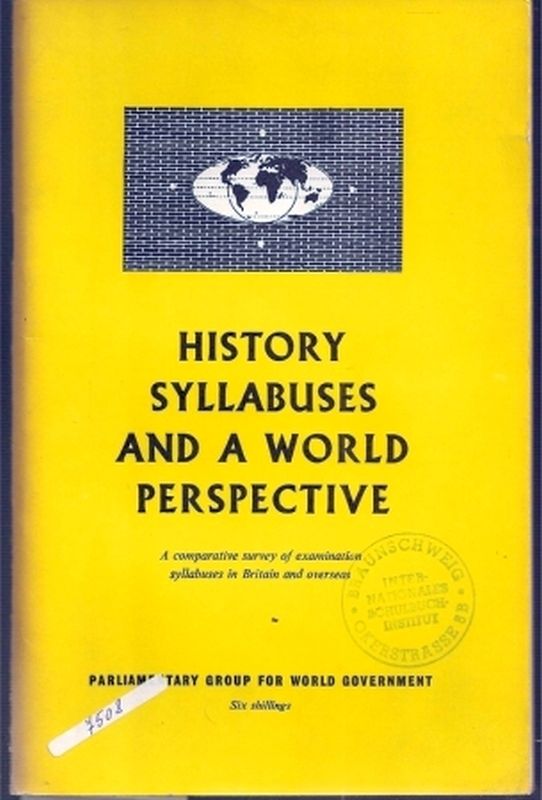 Parliamentary Group for World Government  History Syllabuses and a World Perspective 