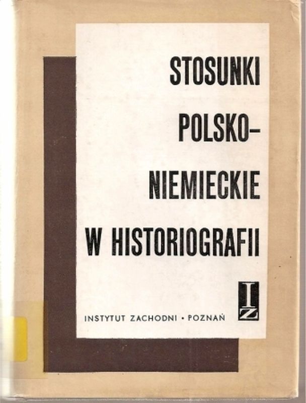 Pierwsza,Czesc  Stosunki Polsko-Niemieckie w Historiografii 