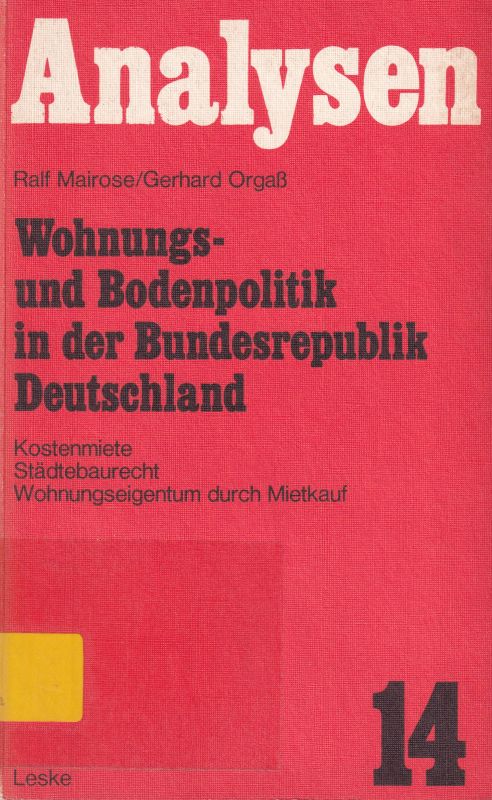 Mairose,Ralf+Gerhard Orgaß  Wohnungs- und Bodenpolitik in der Bundesrepublik Deutschland 