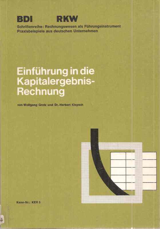 Fretz,Wolfgang+Herbert Klepsch  Einführung in die Kapitalergebnis-Rechnung 