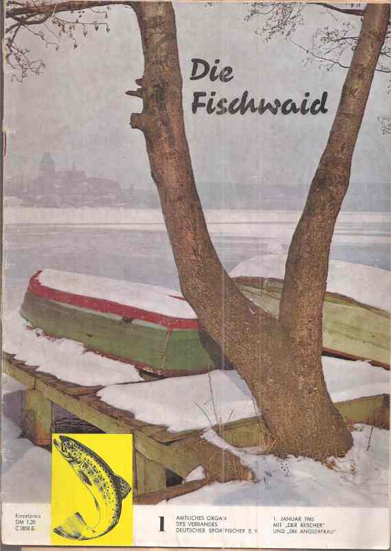 Die Fischwaid  Jahrgang 1965. Hefte 1,2,3,4,6,8,10 und 12 