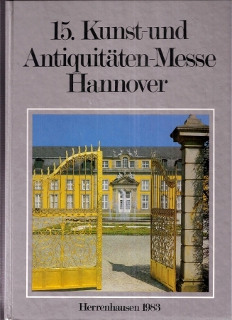 Kunst- und Antiquitätenmesse Hannover 1983  15.Kunst und Antiquitäten Messe Hannover 9.4.-17.4.´83 