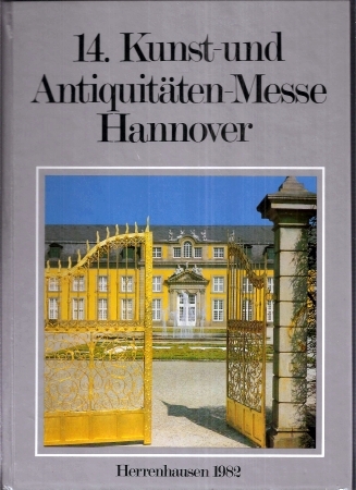 Kunst- und Antiquitätenmesse Hannover 1982  14.Kunst und Antiquitäten Messe Hannover 7.5.-12.5.´82 