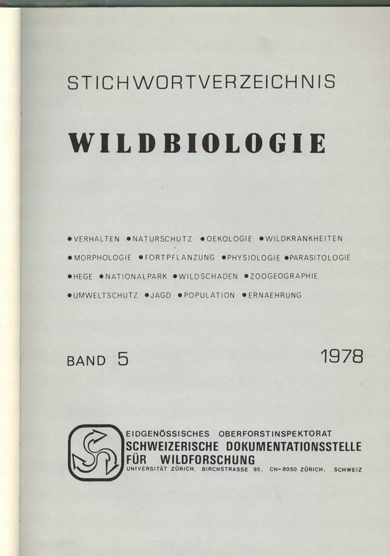 Eidgenössisches Oberforstinspektorat  Stichwortverzeichnis Wildbiologie Band 5 