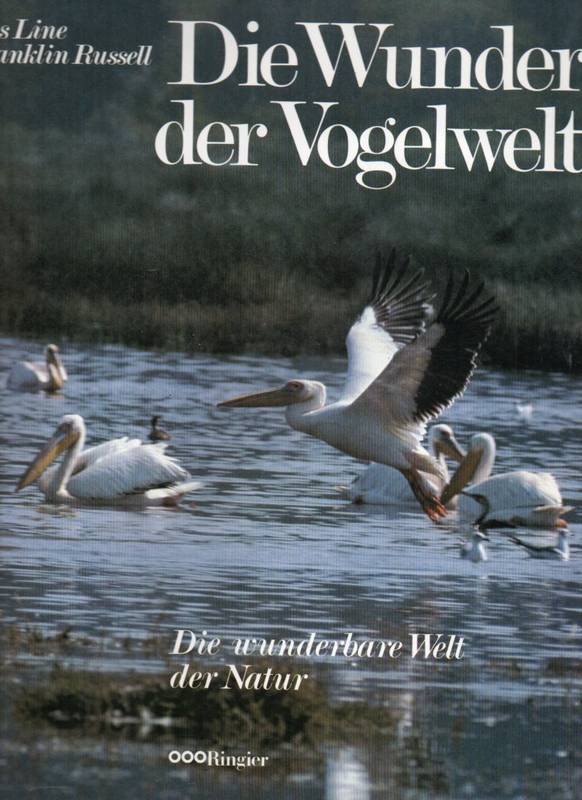 Les Line und Franklin Russell  Die Wunder der Vogelwelt 