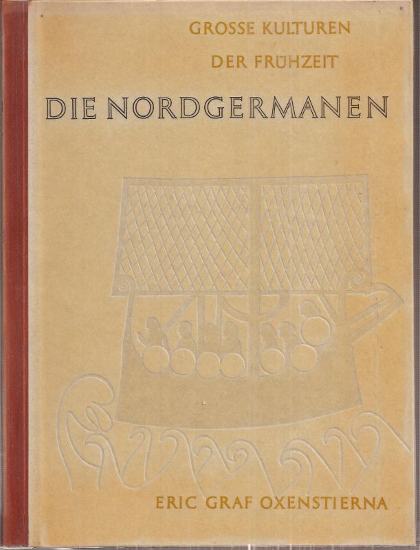 Oxentierna,Eric Graf  Die Nordgermanen 