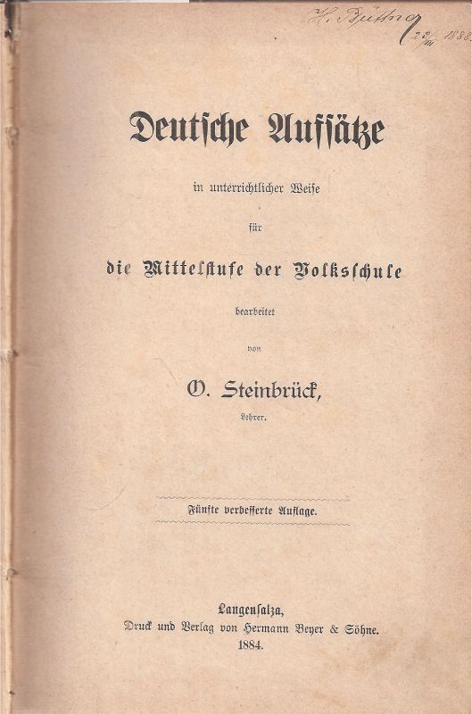 Steinbrück,O.  Deutsche Aufsätze in unterrichtlicher Weise für die 