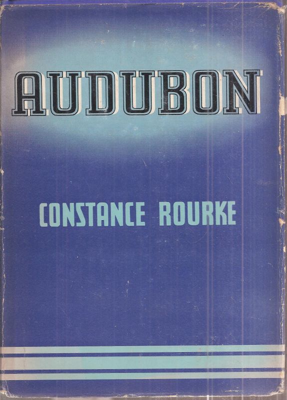 Rourke,Constance  Audubon 
