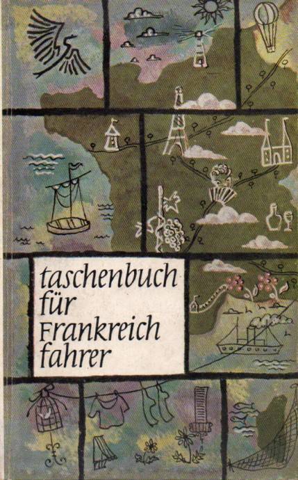 Müller,Ulrich Friedrich  Taschenbuch für Frankreichfahrer 