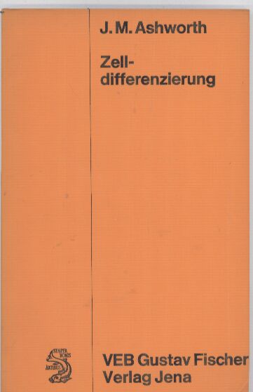 Ashworth,J.M.  Zelldifferenzierung 