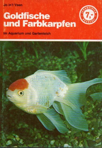 Veen,Jo in't  Goldfische und Farbkarpfen 