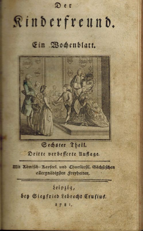 Der Kinderfreund  Der Kinderfreund Fünfter Theil und Sechster Theil 1781 