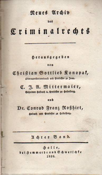 Konopak,Chr.G.+C.J.A.Mittermaier+C.F.Roßhirt  Neues Archiv des Criminalrechts.8.Bandes Drittes Stück 1826 und 