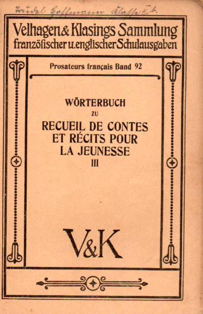 Klatt,B.  Wörterbuch zu Recueil de Contes et Recits pour la Jeunesse III und 