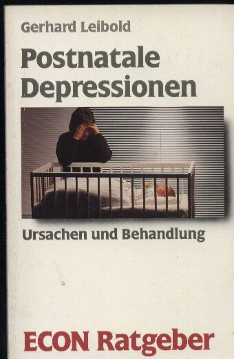 Leibold,Gerhard  Postnatale Depressionen 