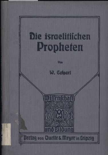 Caspari,Wilhelm  Die israelitischen Propheten 