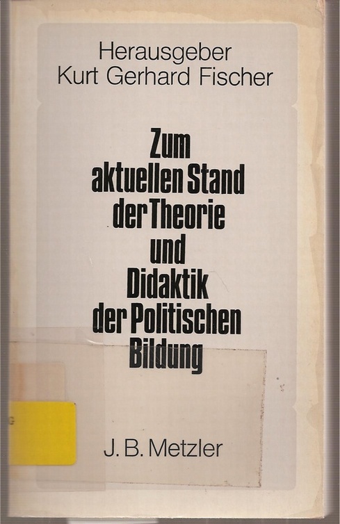 Fischer,Kurt Gerhard (Hsg.)  Zum aktuellen Stand der Theorie und Didaktik der Politischen Bildung 