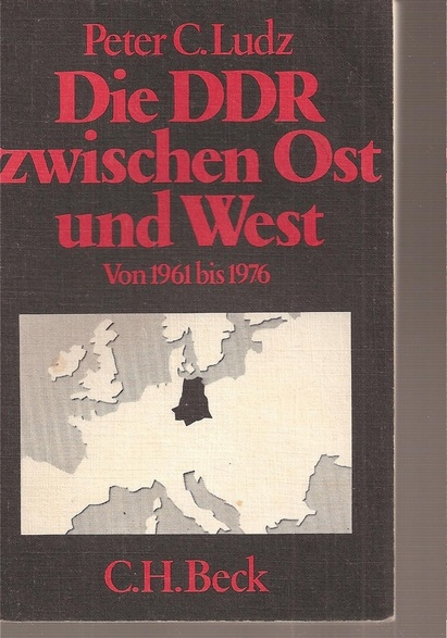 Ludz,Peter C.  Die DDR zwischen Ost und West 