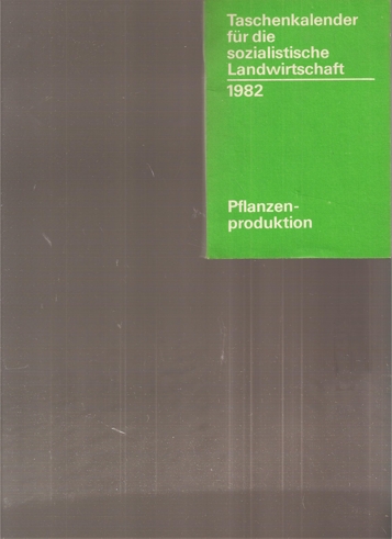 Birkner,A.  Taschenkalender für die sozialistische Landwirtschaft 1982 