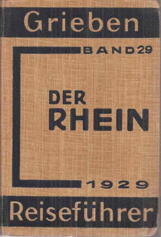 Grieben Reiseführer Band 29  Der Rhein von Düsseldorf bis Mannheim 