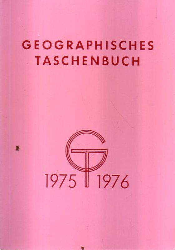 Geographisches Taschenbuch  Geographisches Taschenbuch 1975/76 