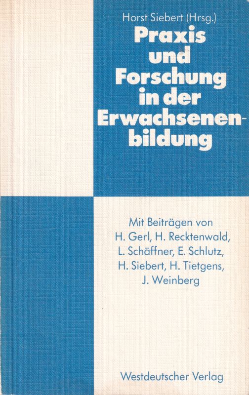 Siebert,Horst (Hsg.)  Praxis und Forschung in der Erwachsenenbildung 
