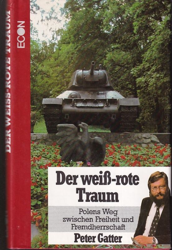 Gatter,Peter  Der weiss - rote Traum 