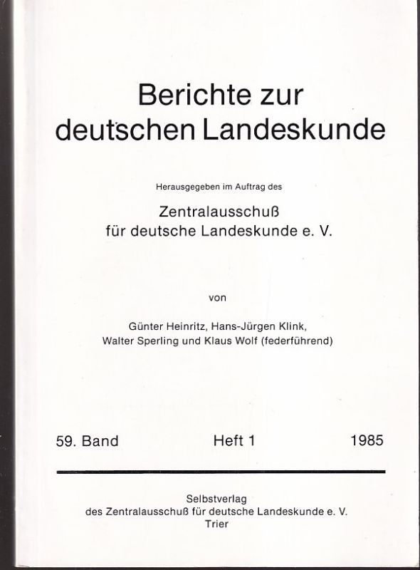 Heinritz,G.und H.-J.Klink und W.Sperling undK.Wolf  Berichte zur deutschen Landeskunde. 59.Band.Heft 1 1985 