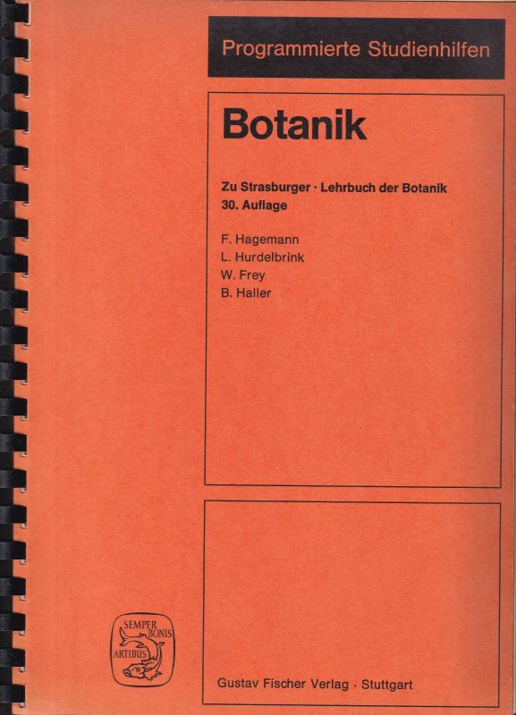 Hagemann,F.+L.Hurdelbrink+W.Frey+B.Haller  Programmierte Studienhilfen. Botanik 