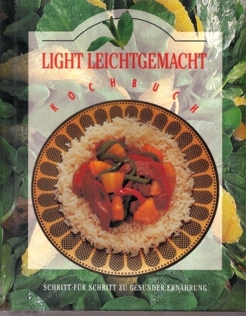 Tormont Publications Inc. (Hrsg.)  Light leichtgemacht Kochbuch 