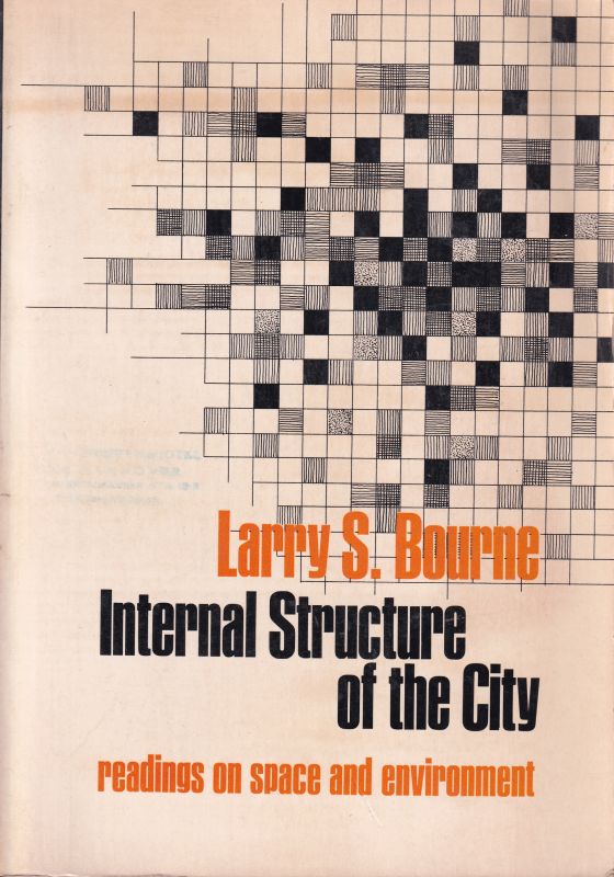 Bourne,Larry S.(Hrg.)  Internal Structure of the City 