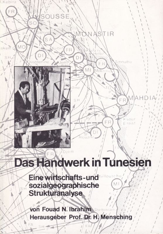 Jahrbuch.d.Geogr.Ges zu Hann. Sonderheft 7  Ibrahim,Fouad N.:Das Handwerk in Tunesien 