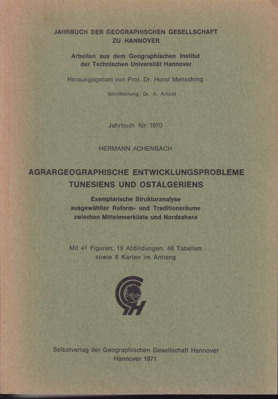 Jb.d.Geogr.Ges.Hannover 1970  Hermann Achenbach:Agrargeographische Entwicklungsprobleme Tunesiens 