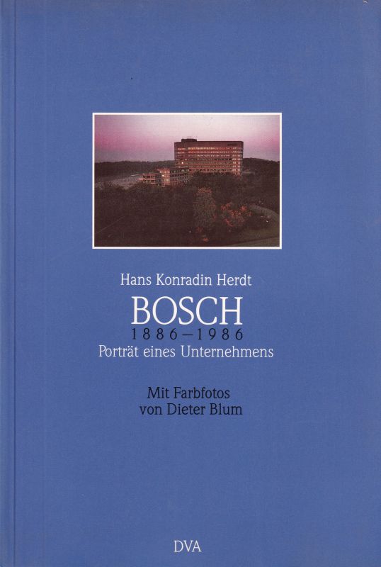 Herdt,Hans Konradin  Bosch 1886-1986 Porträt eines Unternehmens 