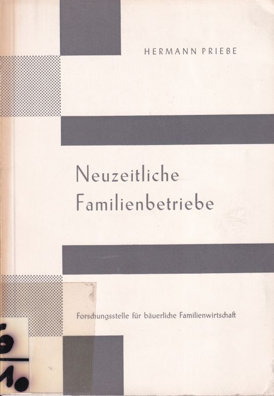 Priebe,Hermann  Neuzeitliche Familienbetriebe (Ausgewählte Beispiele) 