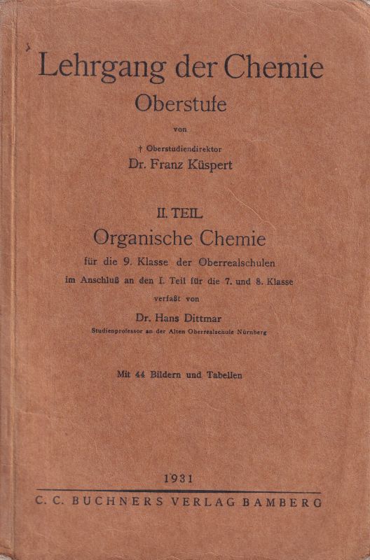 Küspert,Franz+Hans Dittmar  Lehrgang der Chemie Oberstufe 