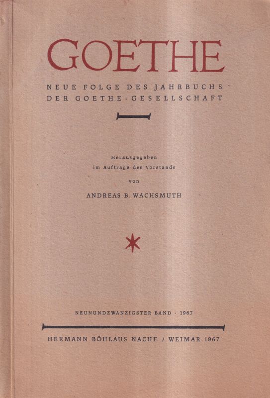 Goethe-Gesellschaft  Goethe Neue Folge des Jahrbuchs der Goethe-Gesellschaft 29.Band 1967 